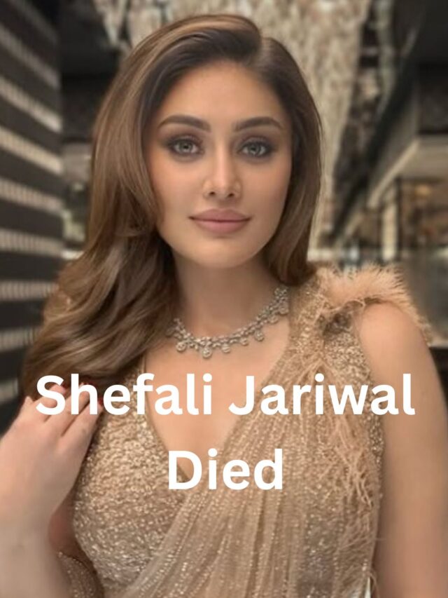 Shefali Jariwala Death